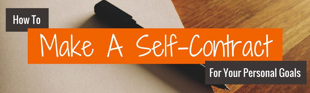 How to Make A Self-Contract For Your Personal Goals