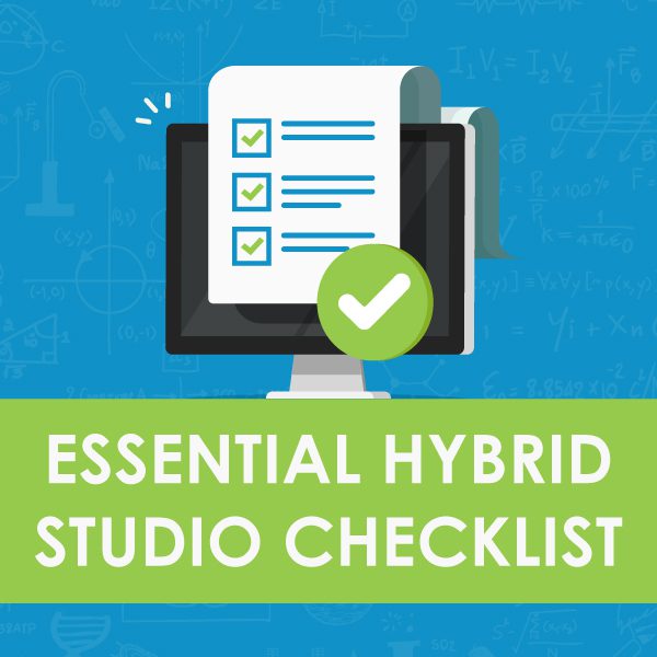The Essential Hybrid Studio Checklist